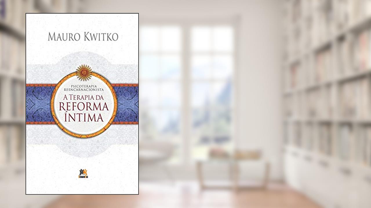Capa de A terapia da reforma íntima, do autor Mauro Kwitko