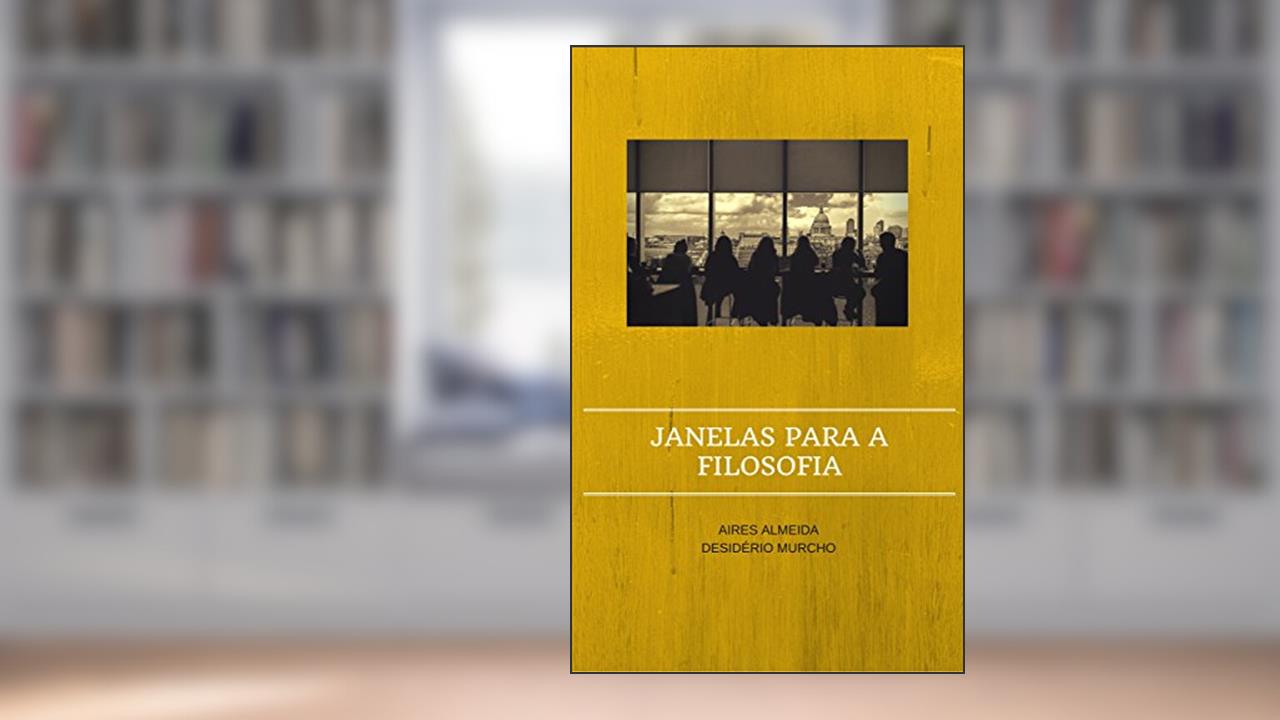 Capa de Janelas para a Filosofia, do autor Aires Almeida; Desidério Murcho
