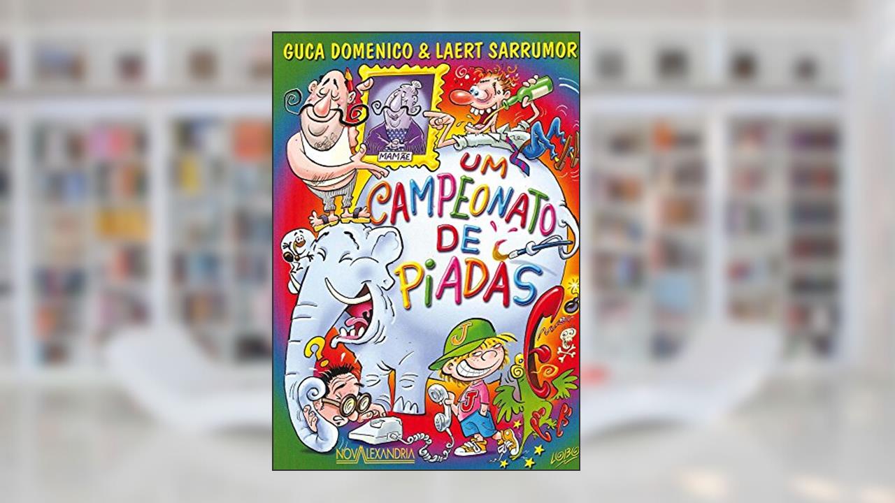 Capa de Um campeonato de piadas, do autor Laerte Sarrumor; Guca Domenico