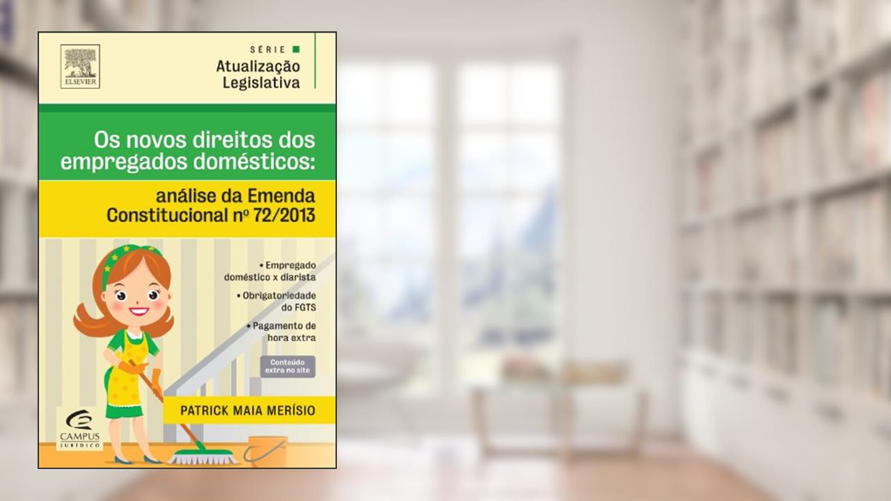 Capa de Os Novos Direitos dos Empregados Domésticos, do autor Patrick Merísio