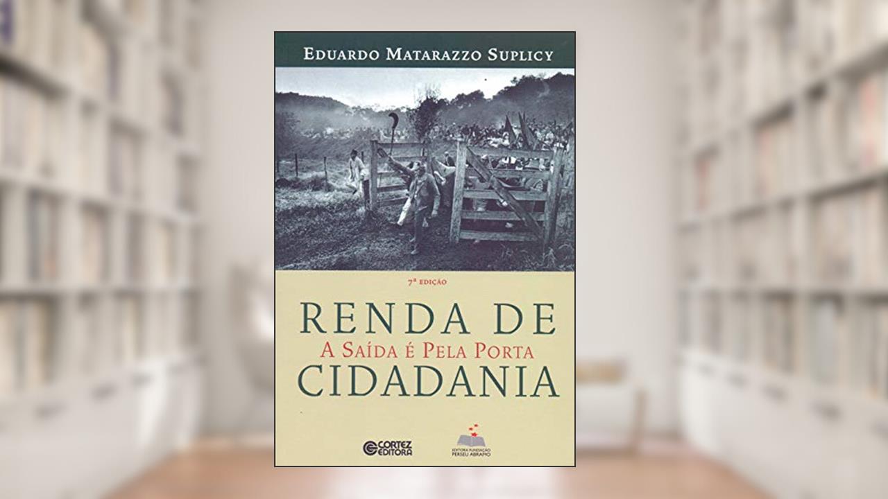 Capa de Renda de cidadania: a saída é pela porta, do autor Eduardo Matarazzo Suplicy