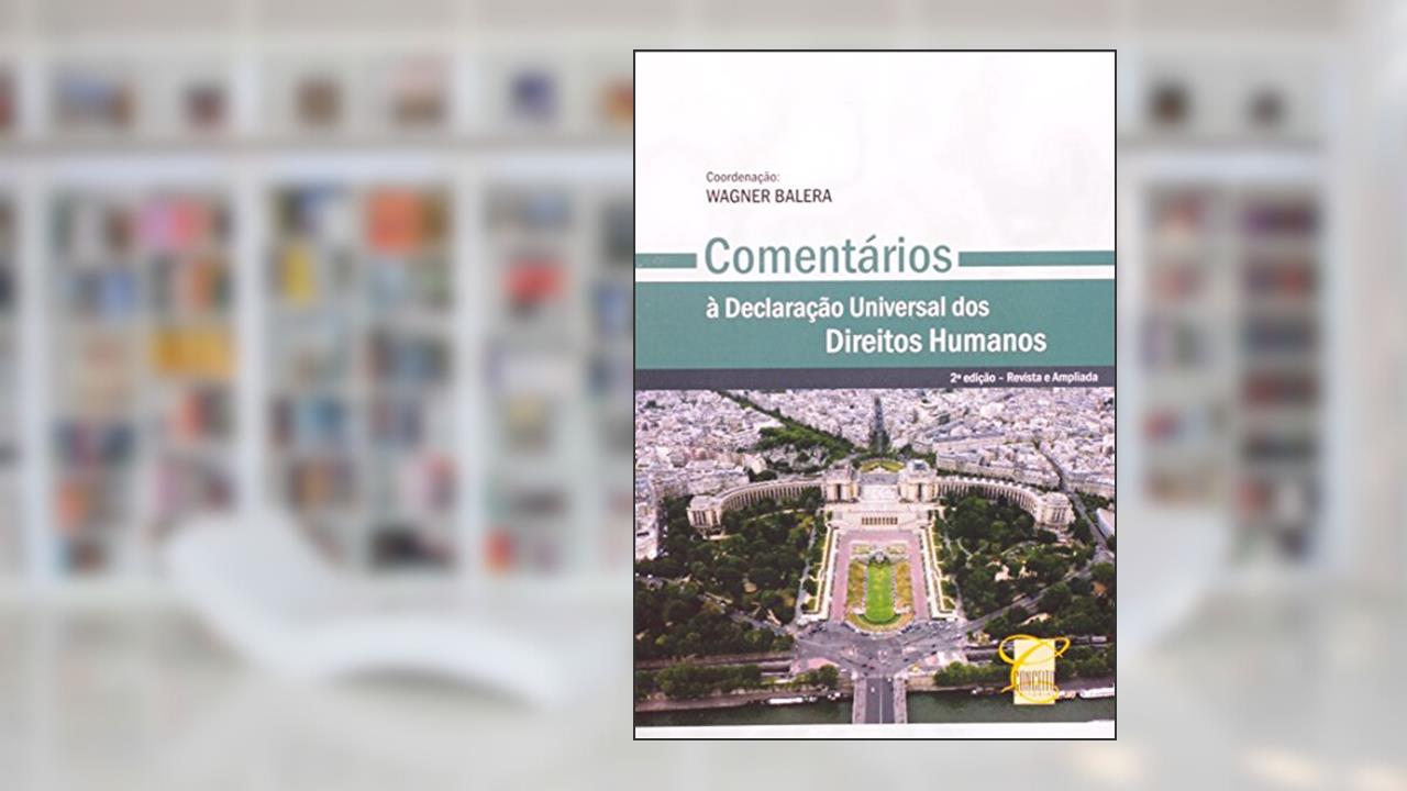 Capa de Comentários a Declaração Universal dos Direitos Humanos, do autor Wagner Balera