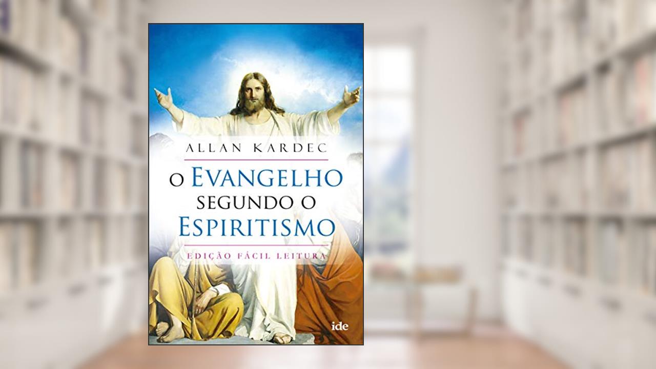 Capa de O Evangelho segundo o espiritismo: Fácil Leitura, do autor Allan Kardec