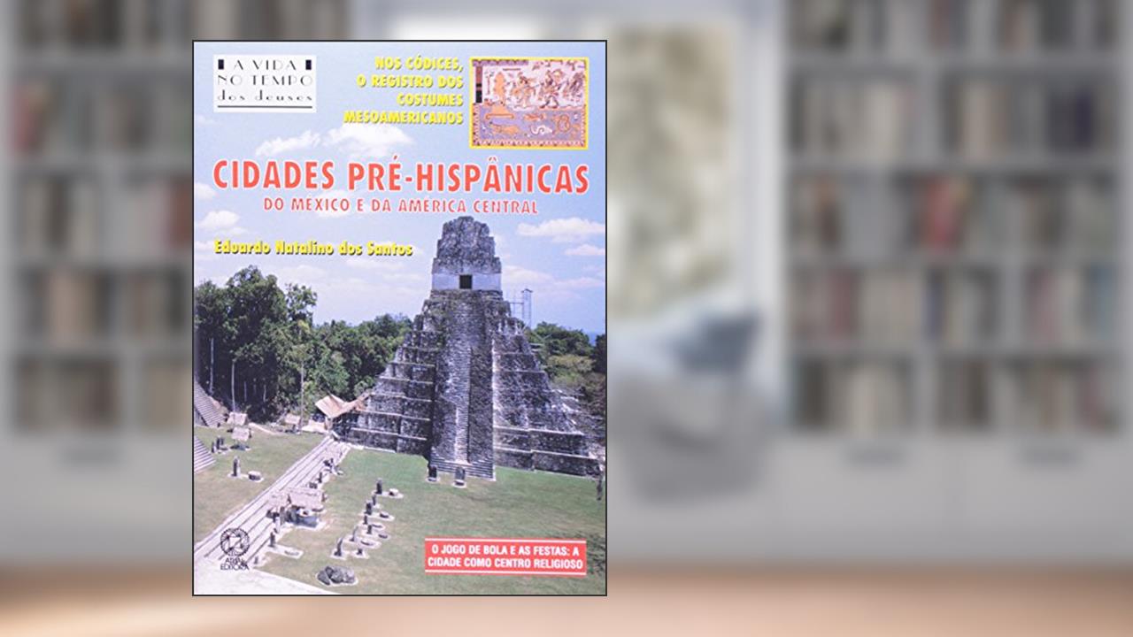 Capa de Cidades Pré-Hispânicas, do autor Eduardo Natalino Dos Santos