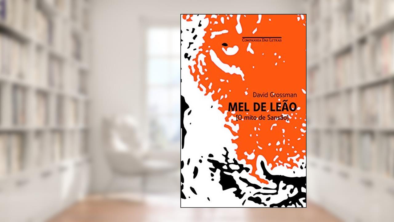 Capa de Mel de leão, do autor David Grossman
