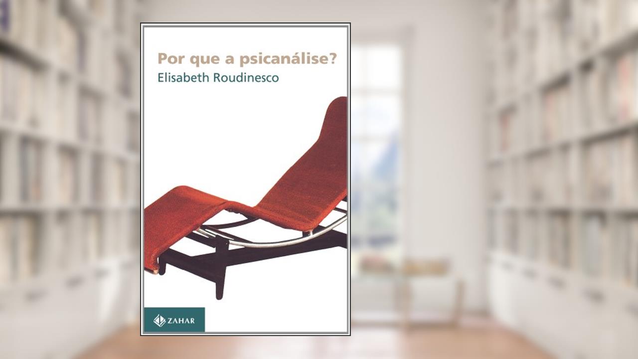 Capa de Por que a psicanálise?, do autor Elisabeth Roudinesco