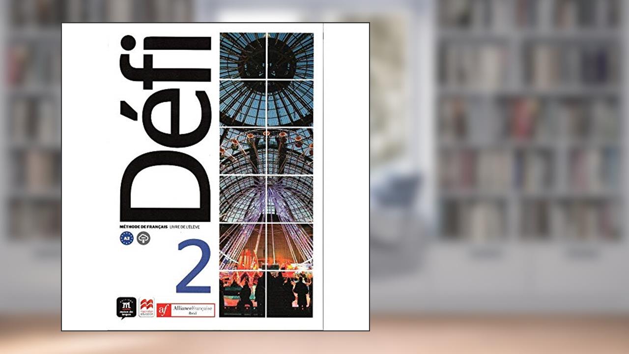Capa de Aliança Francesa - Défi Livre de L'élève - 2, do autor Audrey Gloanec