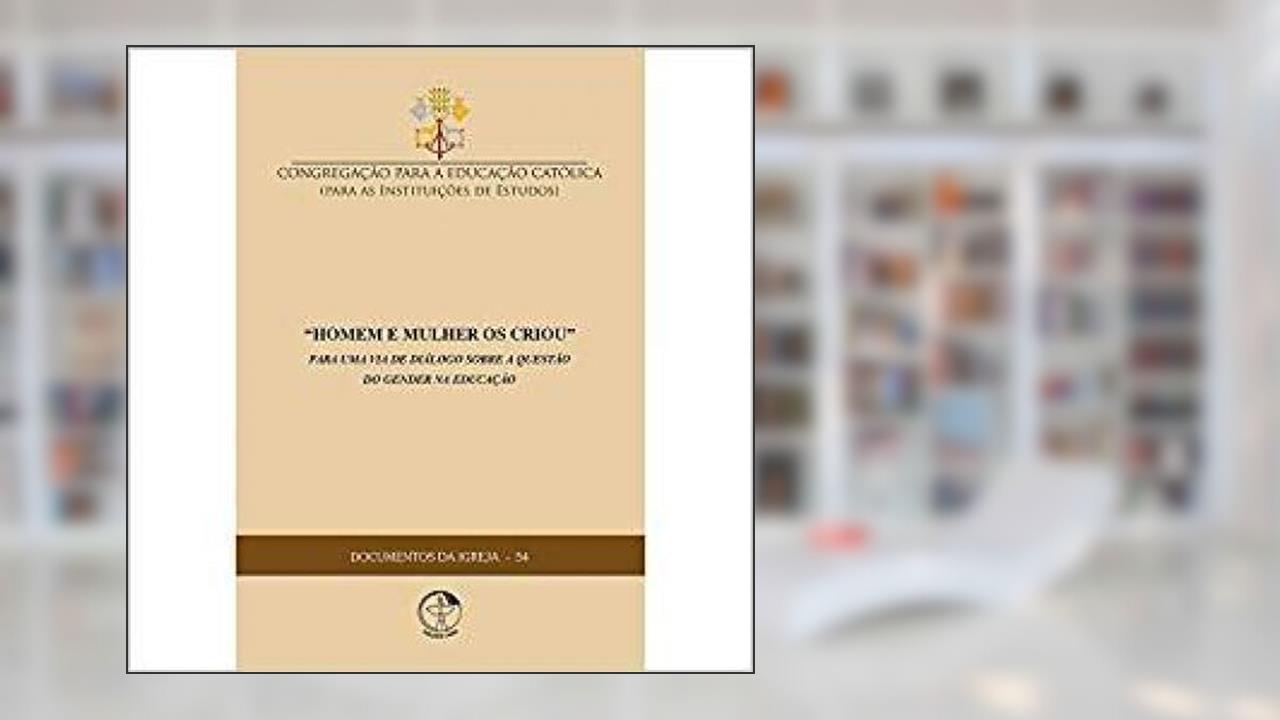 Capa de Documentos da Igreja 54 - Homem e Mulher os Criou - por Uma Via de Diálogo Sobre a Questão do Gender na Educação, do autor Varios Autores