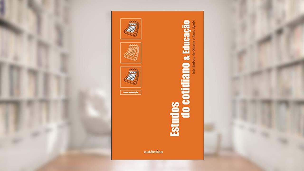 Capa de Estudos do cotidiano & educação, do autor Ines Barbosa de Oliveira;  Paulo Sgarbi