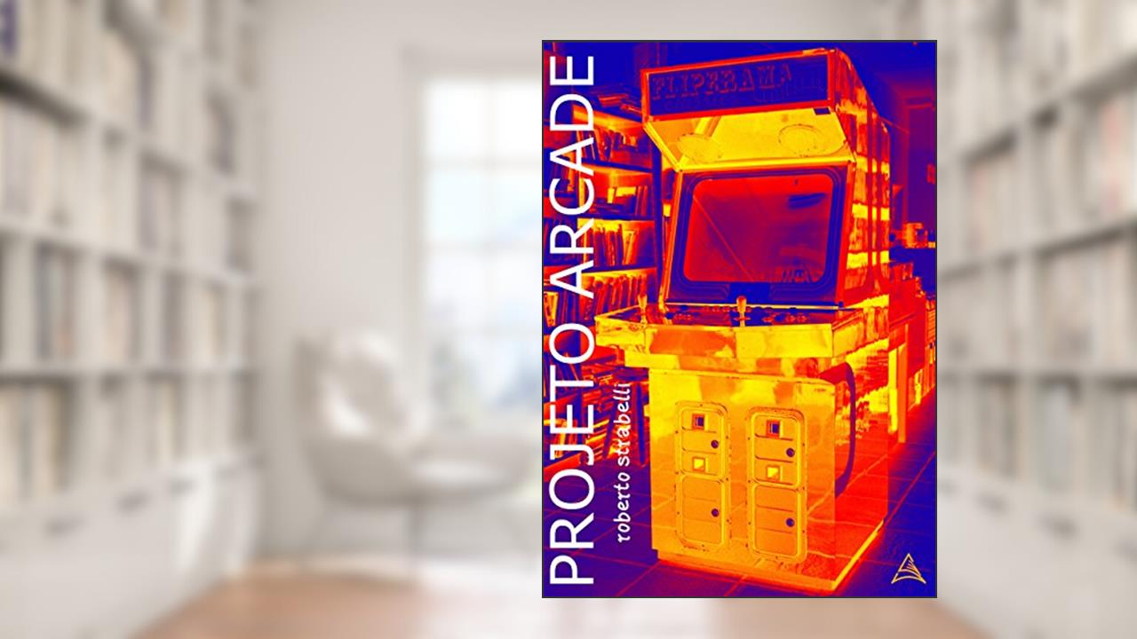 Capa de Projeto Arcade, do autor Roberto Strabelli