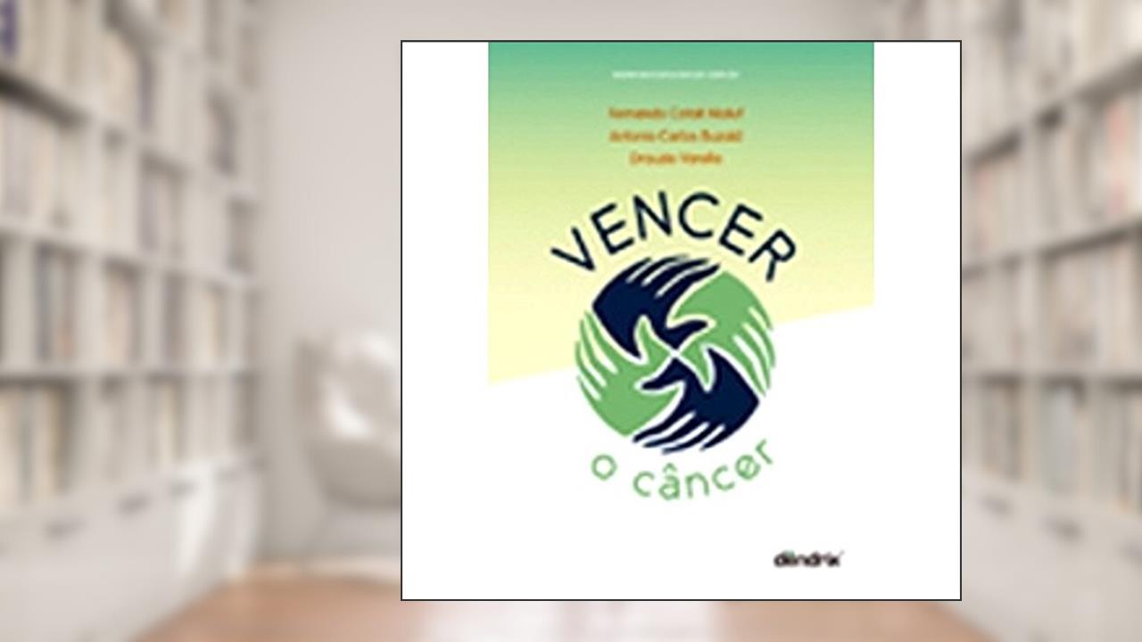 Capa de Vencer o Câncer, do autor Drauzio Varella