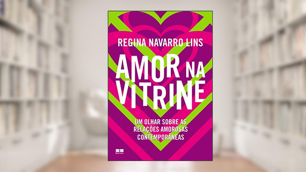 Capa de Amor na vitrine, do autor Regina Navarro Lins