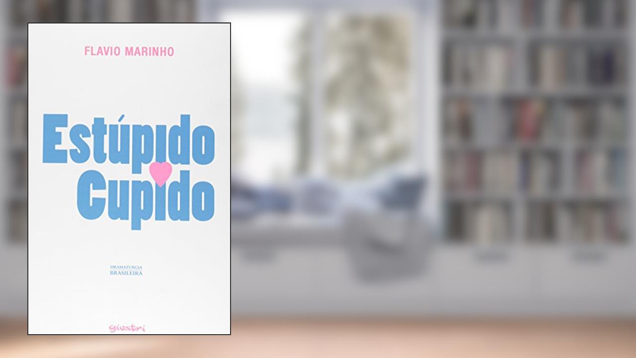 Capa de Estúpido Cupido, do autor Flavio Marinho