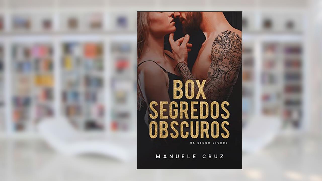 Box: Segredos obscuros (Os cinco livros), do autor Manuele Cruz