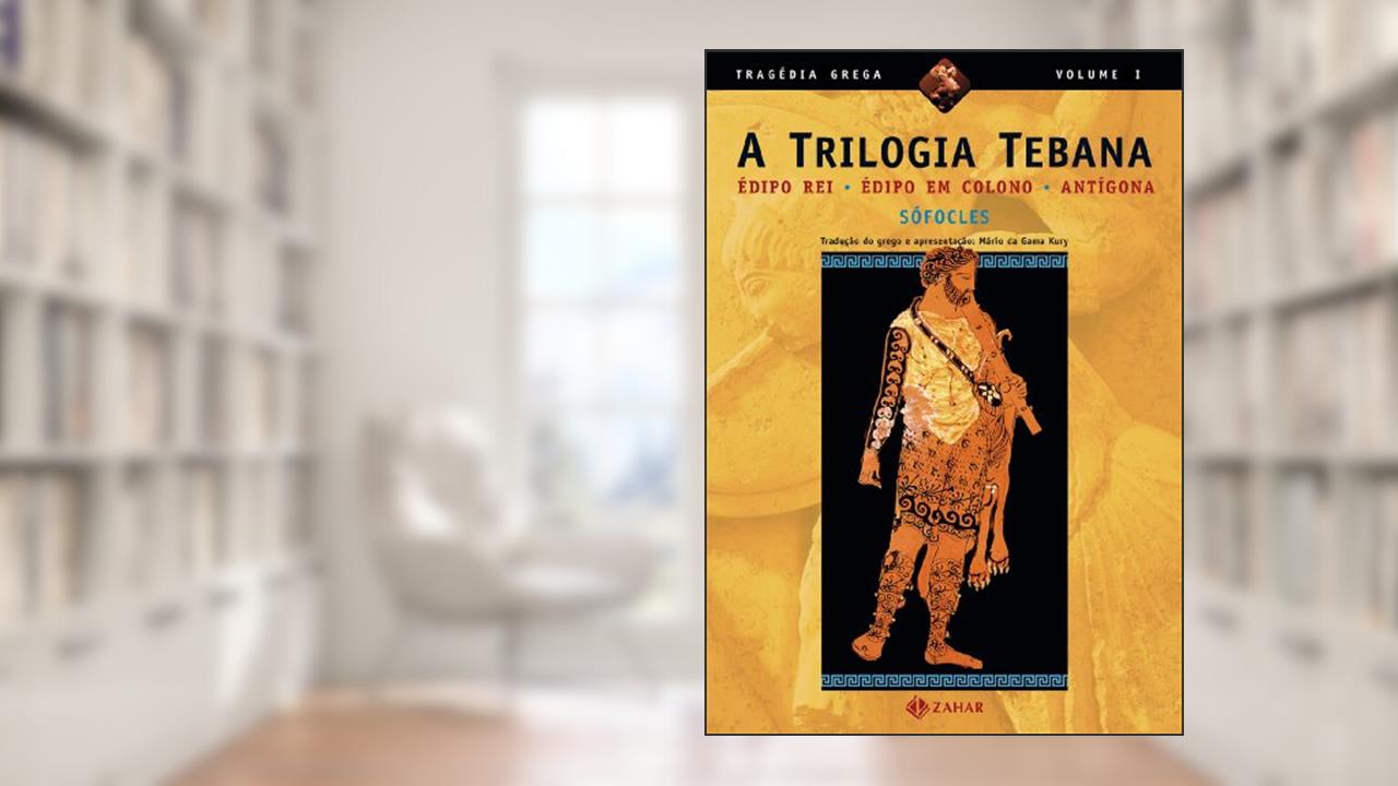 Capa de A trilogia tebana: Édipo Rei, Édipo em Colono, Antígona, do autor Sófocles