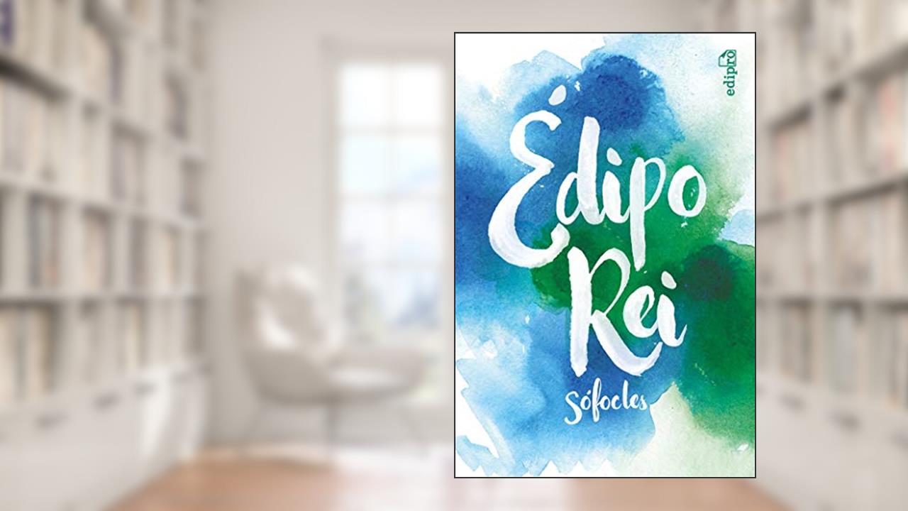 Capa de Édipo Rei - Sófocles: Clássicos da Grécia Antiga, do autor Sófocles