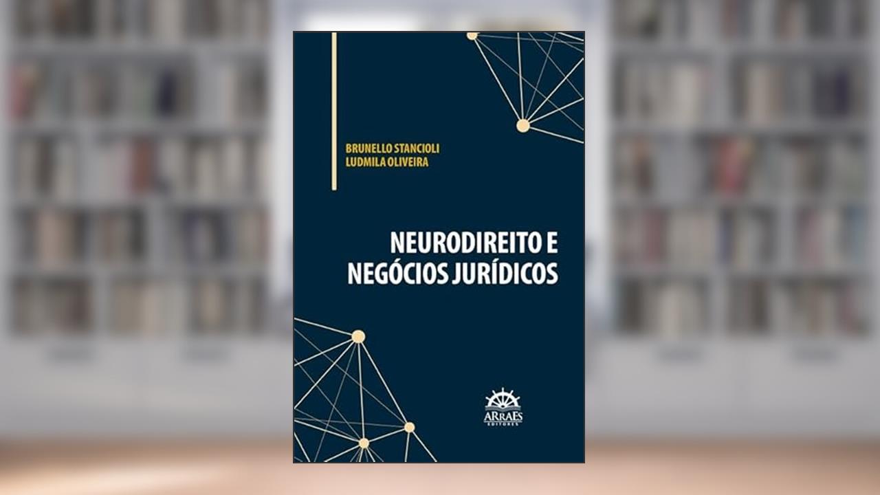 Capa de Neurodireito e Negócios Jurídicos, do autor Brunello Stancioli; Ludmila Oliveira