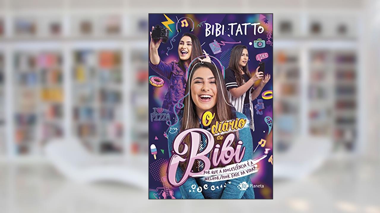 Capa de O diário de Bibi: Porque a adolescência é a melhor/pior fase da vida?, do autor Bibi Tatto