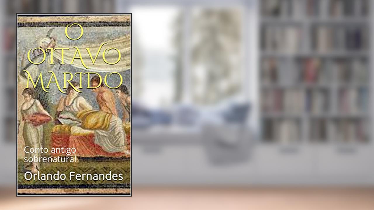 Capa de O OITAVO MARIDO: Conto antigo sobrenatural, do autor Orlando Fernandes