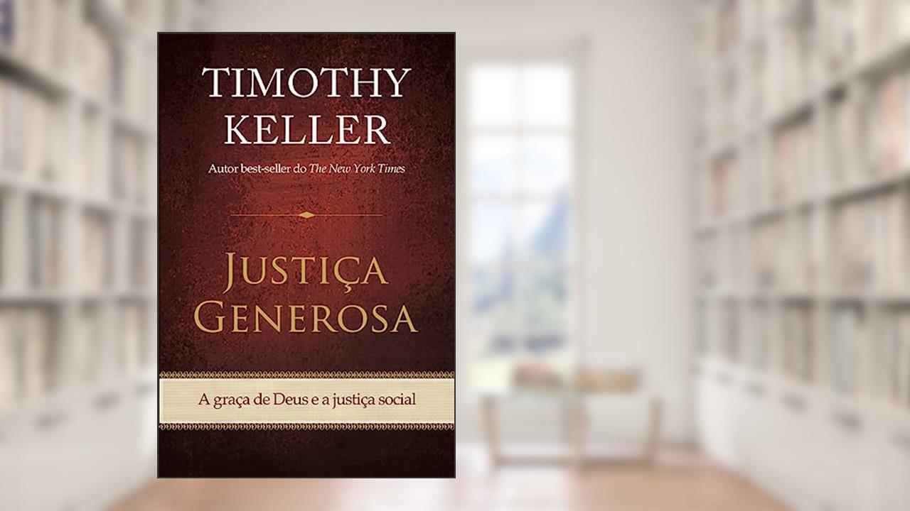 Capa de Justiça Generosa, do autor Timothy Keller