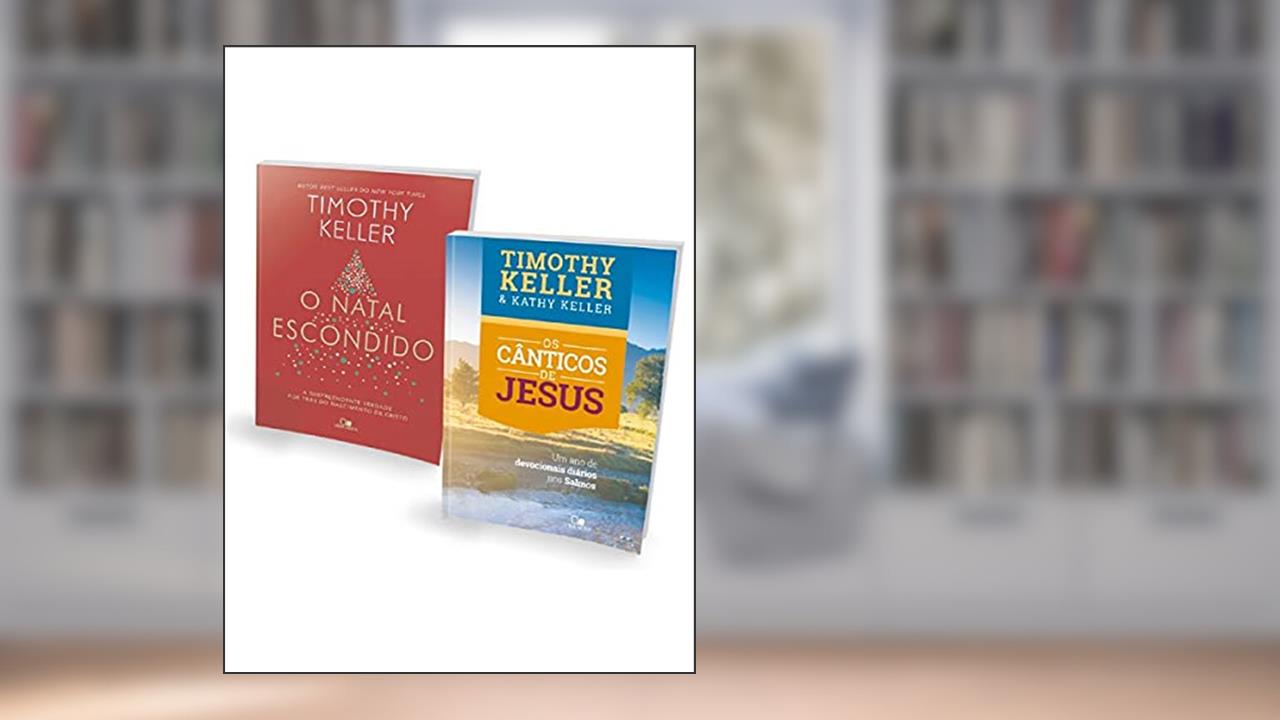 Capa de Kit Timothy Keller. Natal, do autor Timothy Keller; Kathy Keller