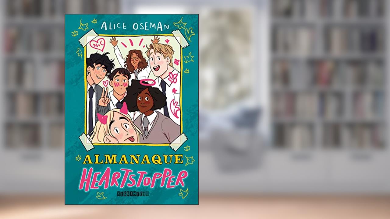 Almanaque Heartstopper, de Alice Oseman
