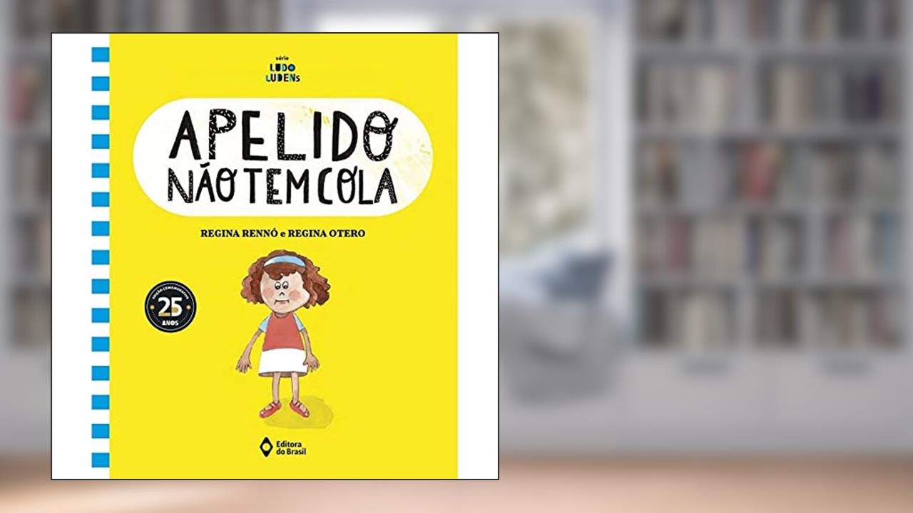 Capa de Apelido não tem cola, do autor Regina Otero; Regina Rennó