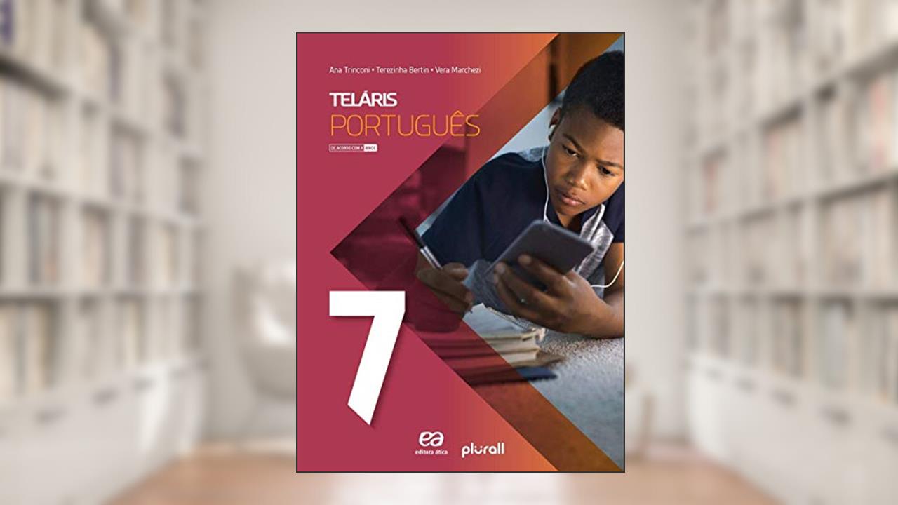Capa de Teláris Língua Portuguesa 7º ano, do autor Ana Maria Trinconi Borgatto; Vera Lúcia de Carvalho Marchezi; Terezinha Costa Hashimoto Bertin