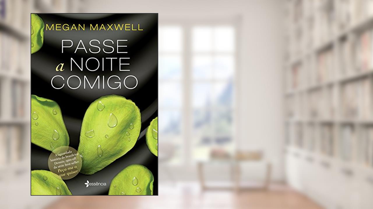 Capa de Passe a noite comigo, do autor Megan Maxwell