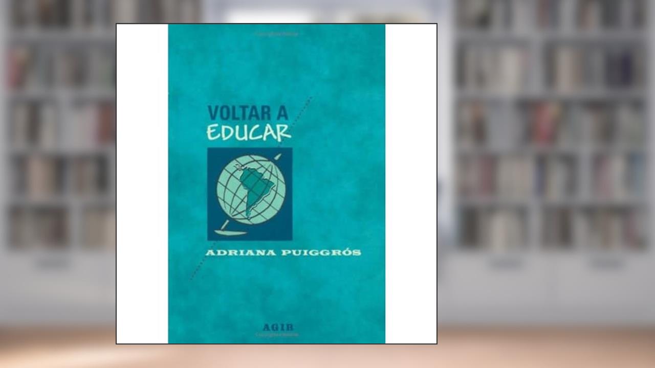 Capa de Voltar A Educar, do autor Adriana Puiggios