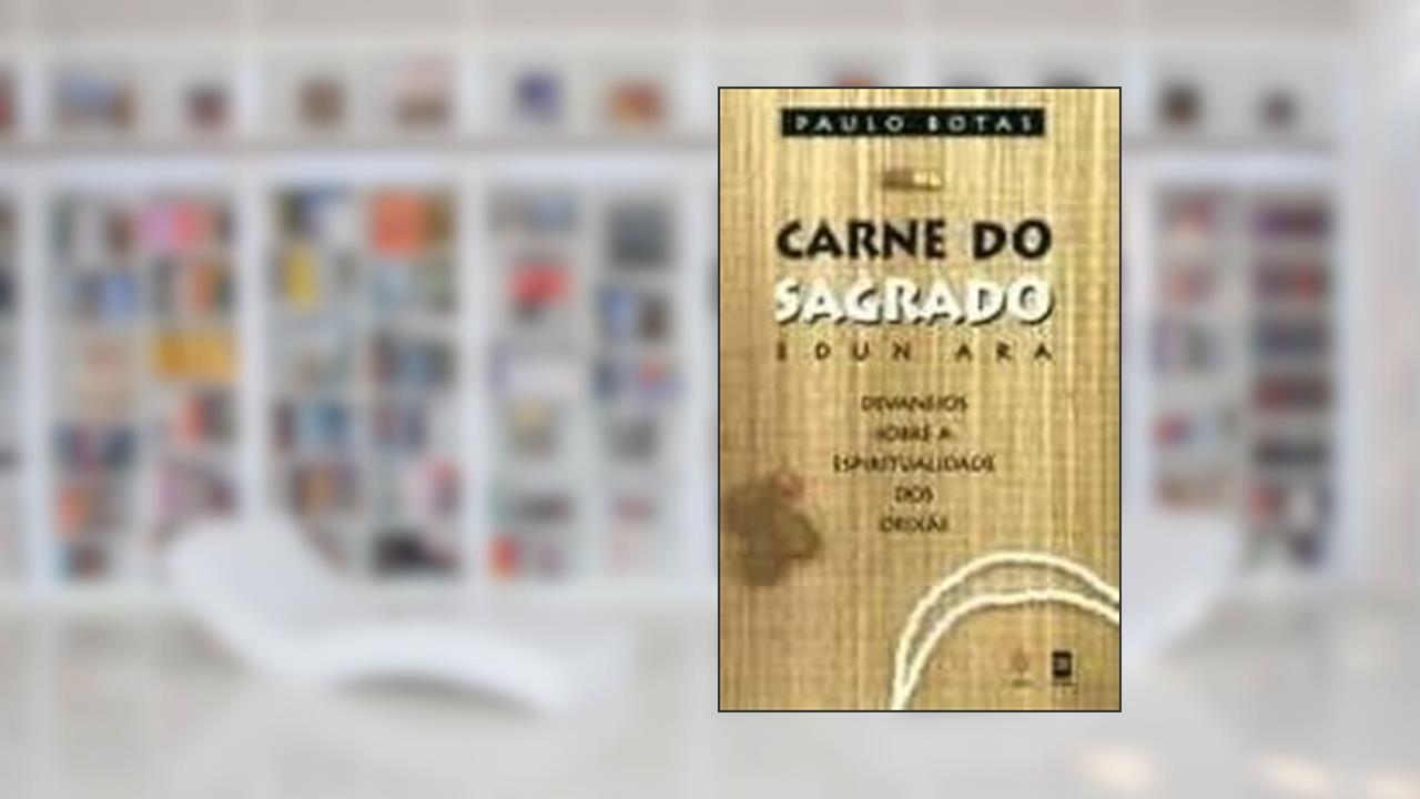 Capa de Carne do Sagrado. Devaneios, do autor Paulo Botas