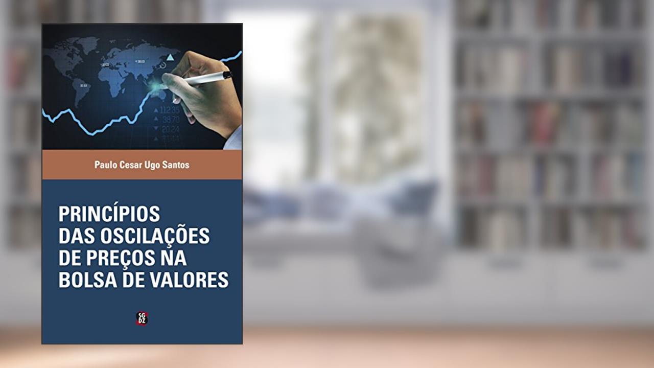 Capa de Princípios das oscilações de preços na Bolsa de Valores, do autor Paulo Cesar Ugo Santos