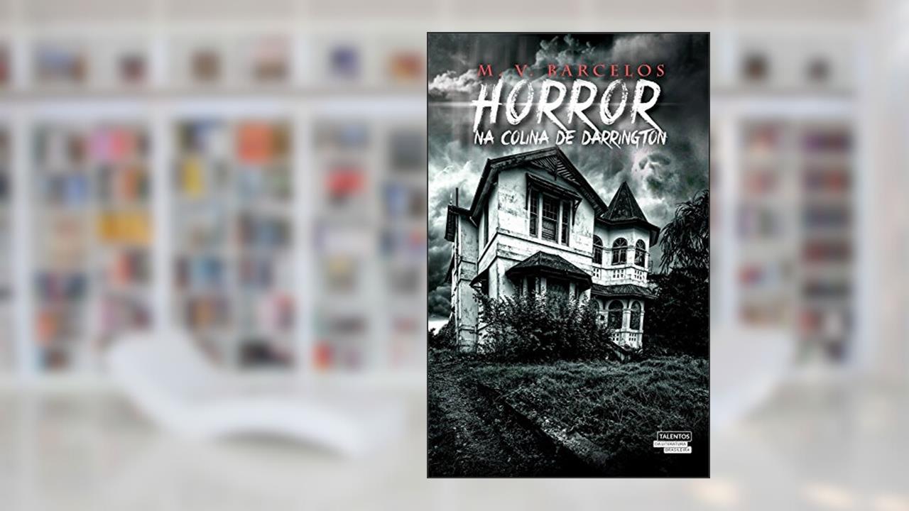 Capa de Horror na Colina de Darrington, do autor Marcus Vinícius Almeida de Barcelos