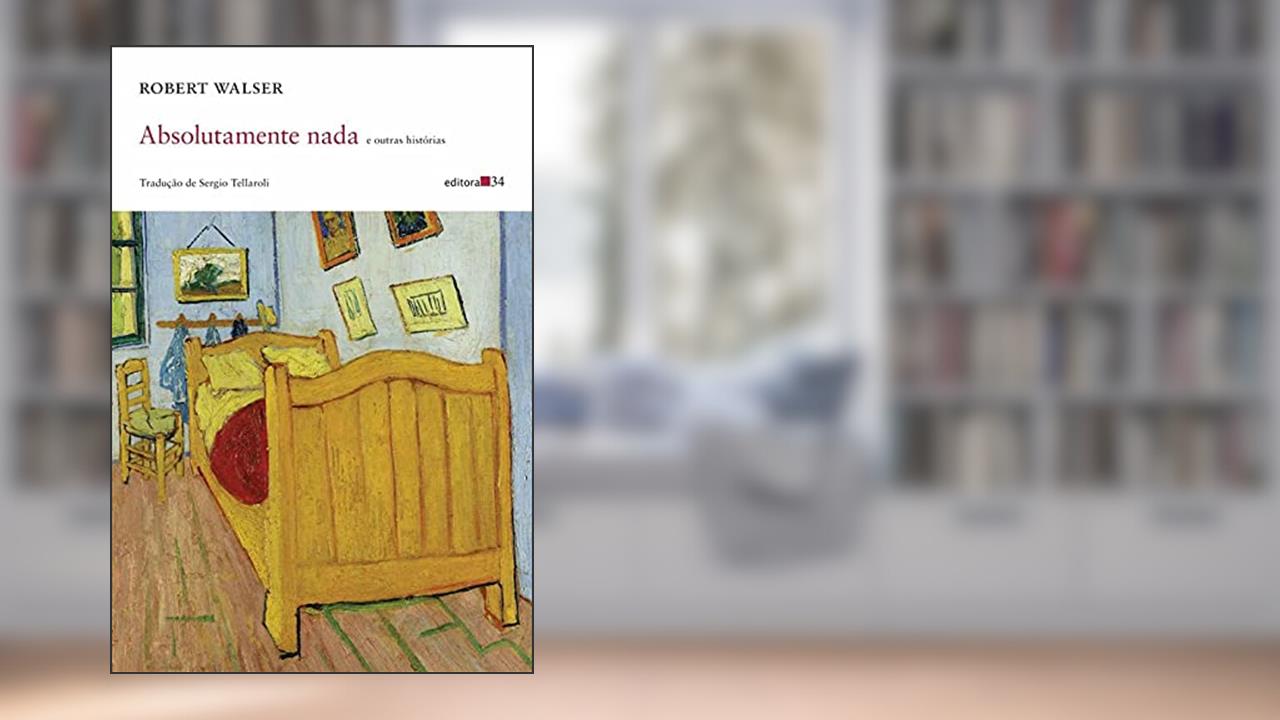 Capa de Absolutamente nada e outras histórias, de Robert Walser