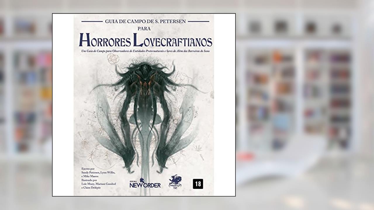 Capa de Guia de Campo de Petersen para Horrores Lovecraftianos: Chamado de Cthulhu, do autor Sandy Petersen
