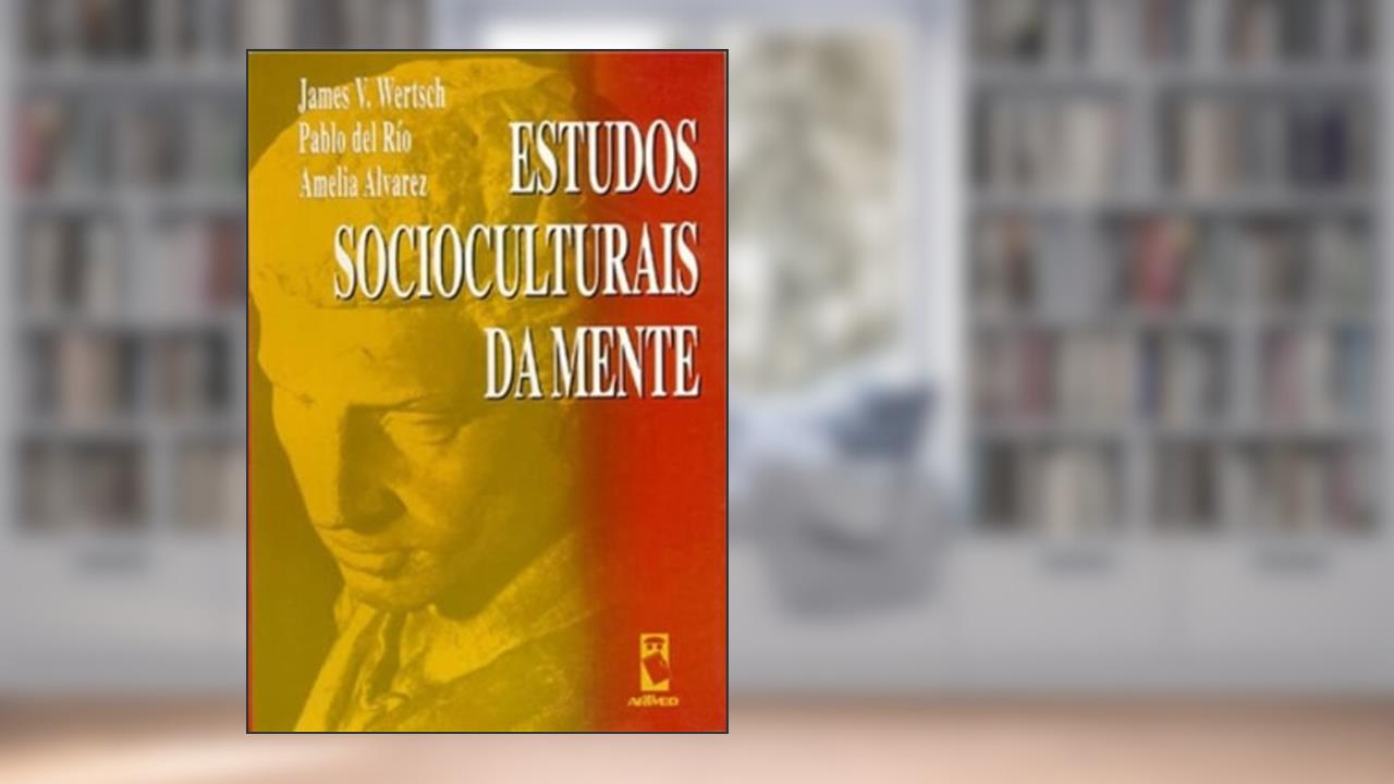 Capa de Estudos Socioculturais Da Mente, do autor James V. Wertsch