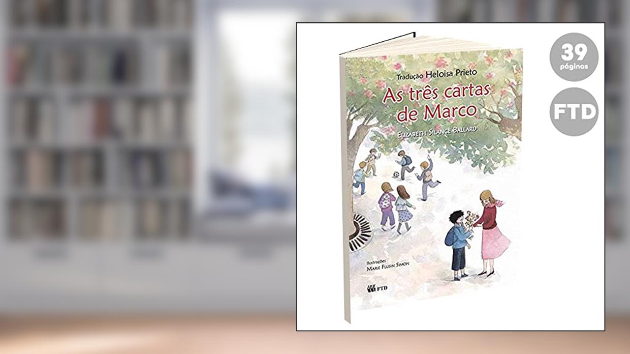 As Três Cartas de Marco, do autor Elizabeth Silance Ballard