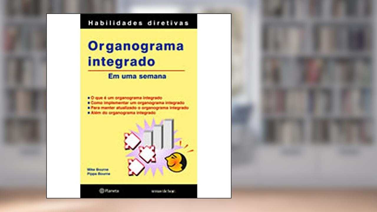 Organograma integrado, de Mike Bourne; Pippa Bourne