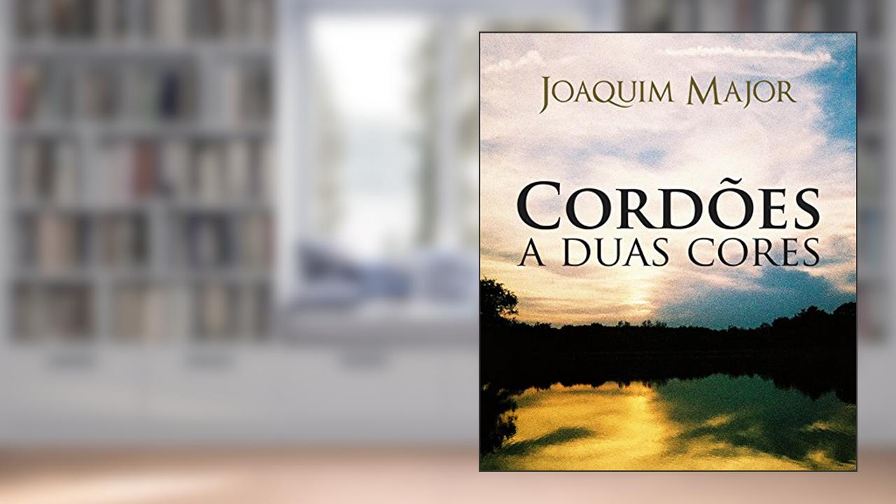 Capa de Cordões a Duas Cores, do autor Joaquim Major