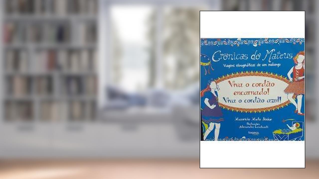 Capa de Viva o Cordão Encarnado! Viva o Cordão Azul! - Coleção Crônicas do Mateus, do autor Maurício Melo Júnior