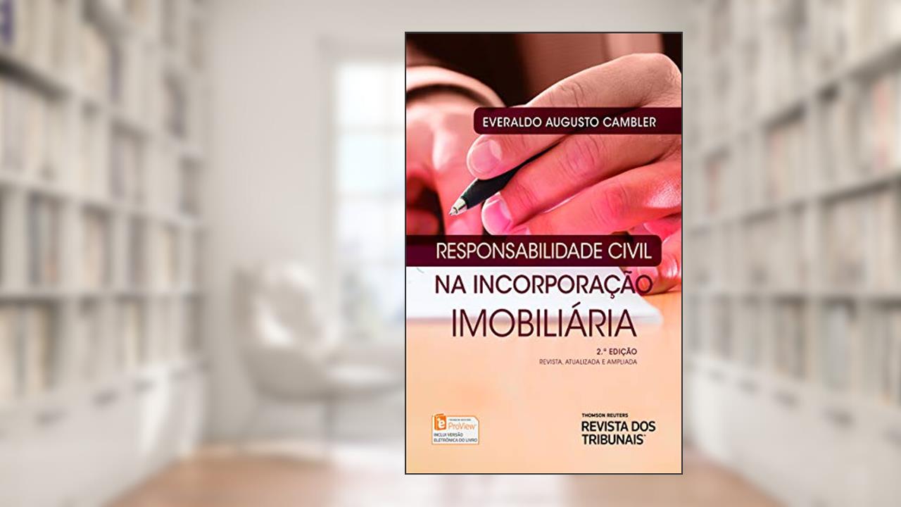 Capa de Responsabilidadade civil na incorporação imobiliária, do autor Everaldo Augusto Cambler