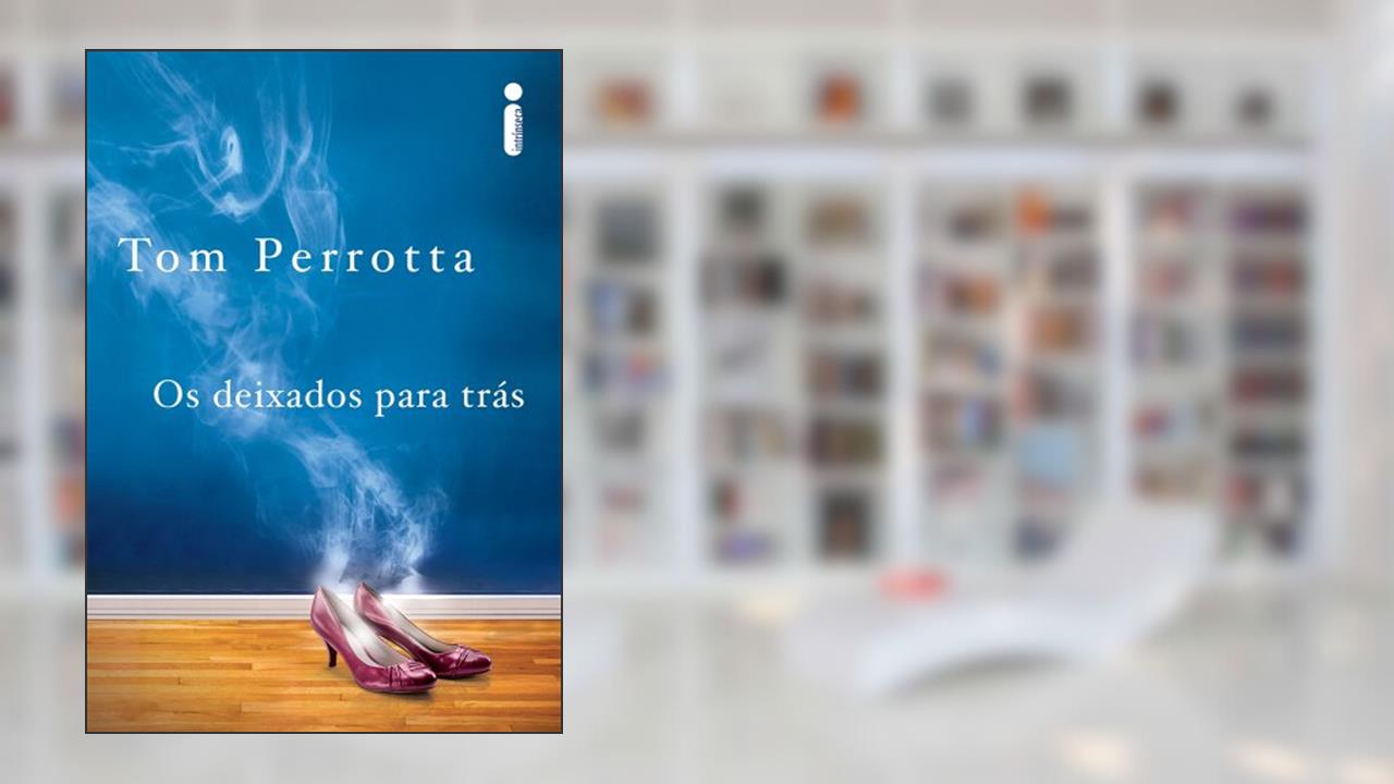 Capa de Os Deixados Para Tras (Capa Azul), do autor Tom Perrotta