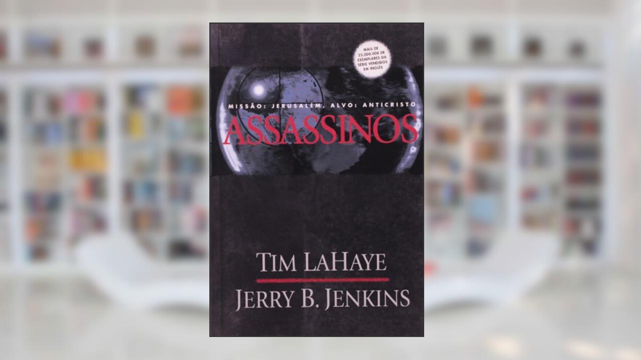 Capa de Deixados para trás - Volume 6 - Assassinos, do autor Tim Lahaye; Jerry B. Jenkins