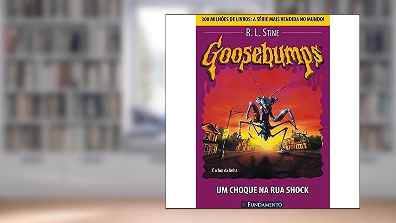 Capa de Goosebumps. Um Choque na Rua Shock - Volume 18, do autor R. L. Stine