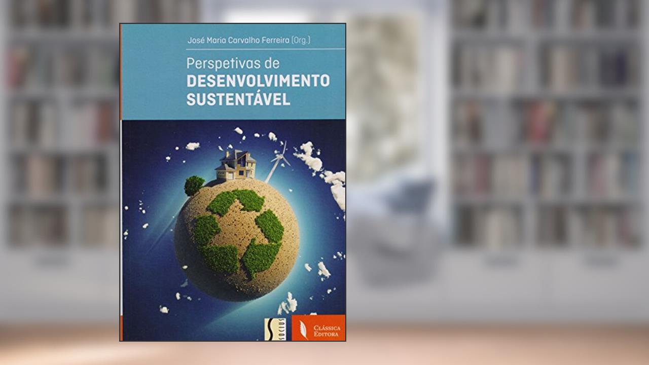 Capa de Perspetivas de Desenvolvimento Sustentável, do autor José Maria Carvalho Ferreira