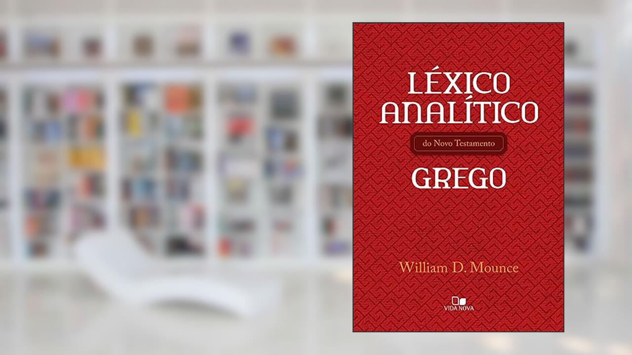 Capa de Léxico Analítico do nt Grego, do autor William D. Mounce