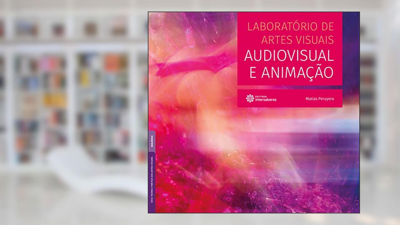 Capa de Laboratório de artes visuais:: audiovisual e animação, do autor Matias Peruyera