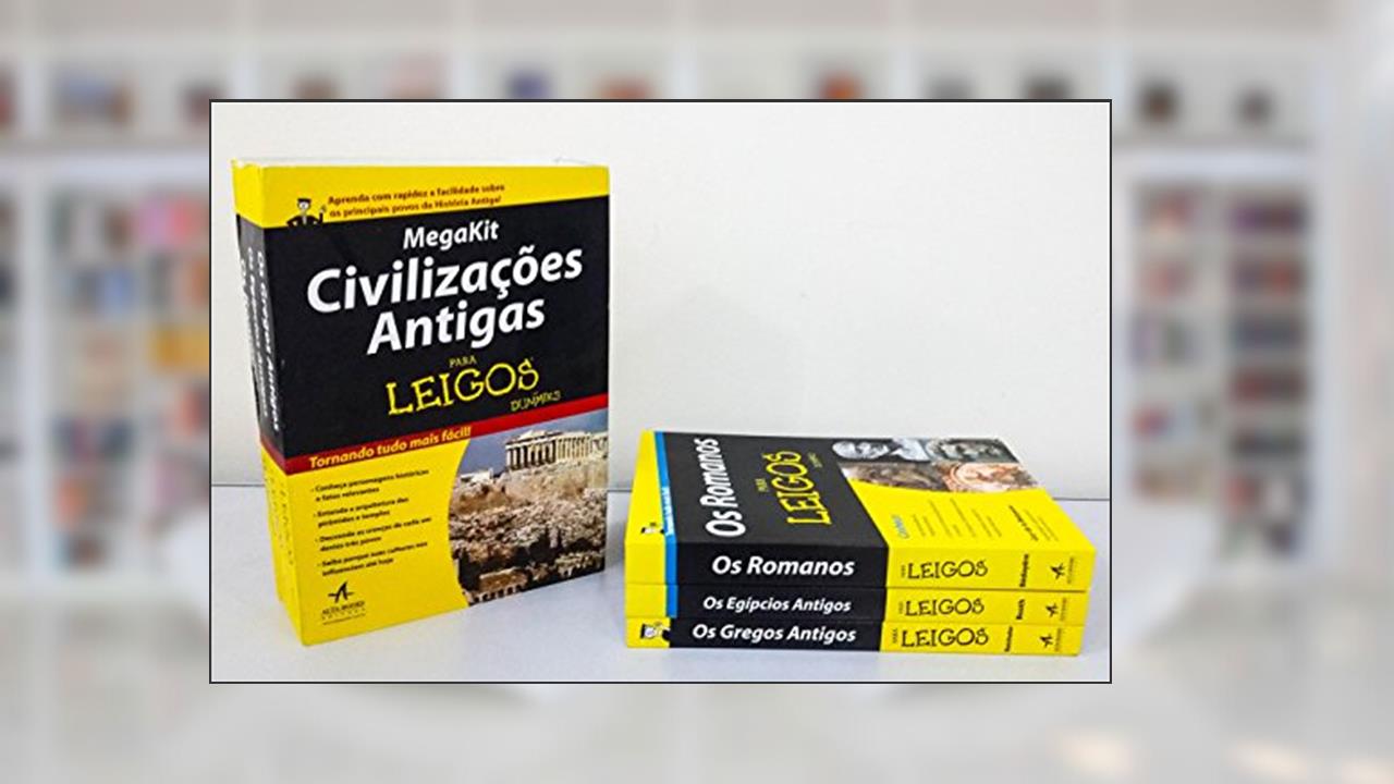 Capa de Megakit Civilizações Antigas Para Leigos, do autor Stephen Batchelor; Guy de La Bedoyere; Charlotte Booth