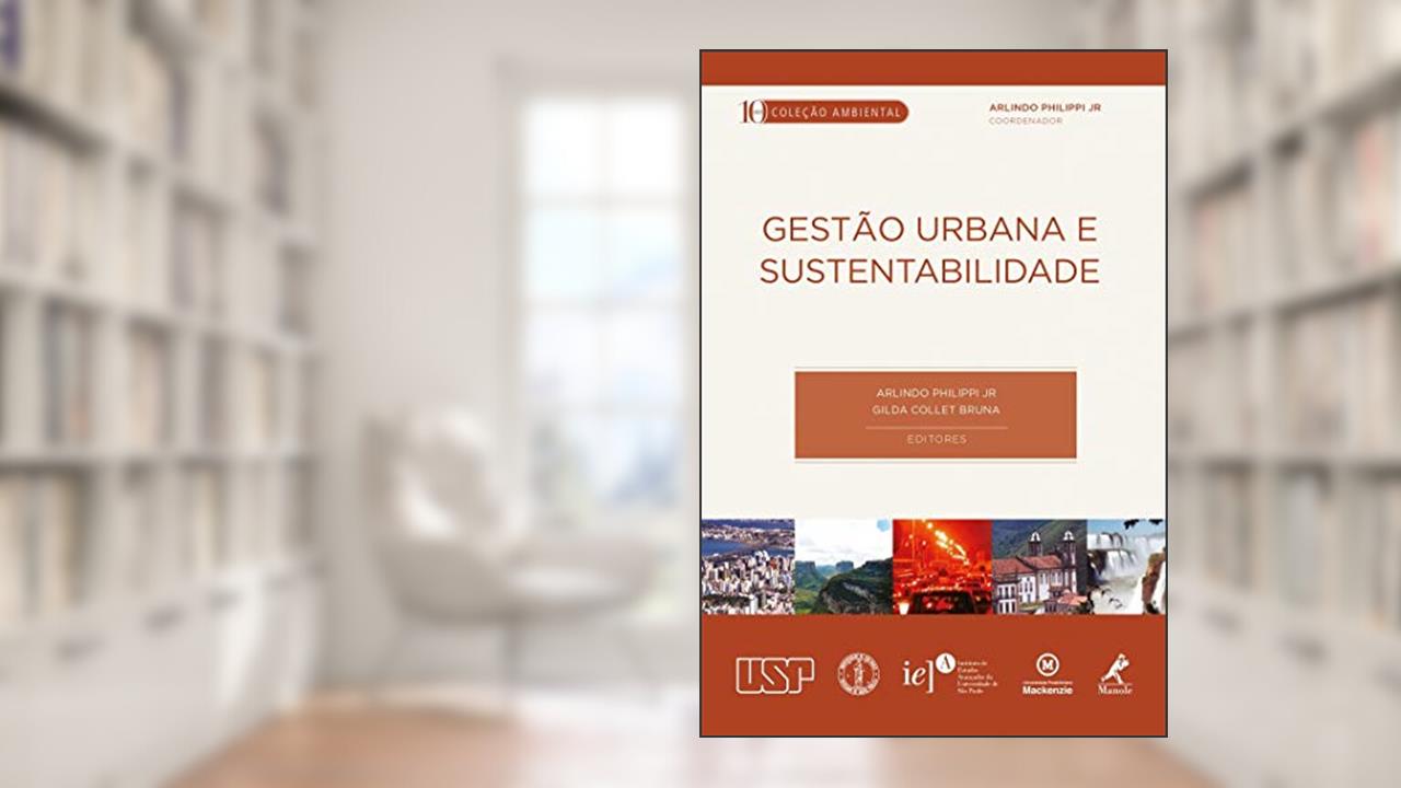 Capa de Gestão urbana e sustentabilidade, do autor Arlindo Philippi Jr.; Gilda Collet Bruna