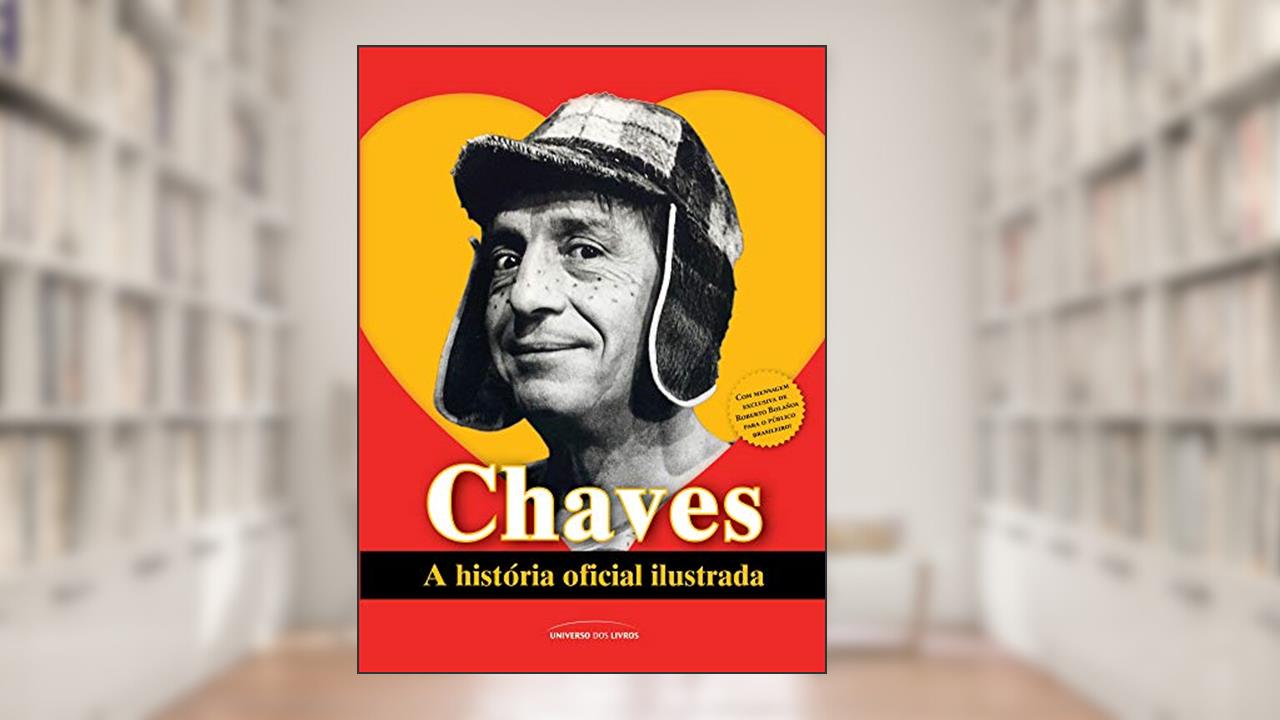 Capa de Chaves: A história oficial ilustrada - POCKET, do autor Editorial Televisa